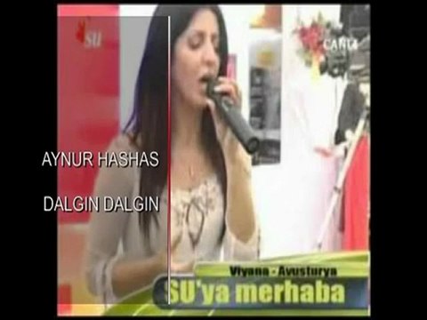 Aynur Hashas Dalgın Dalgın