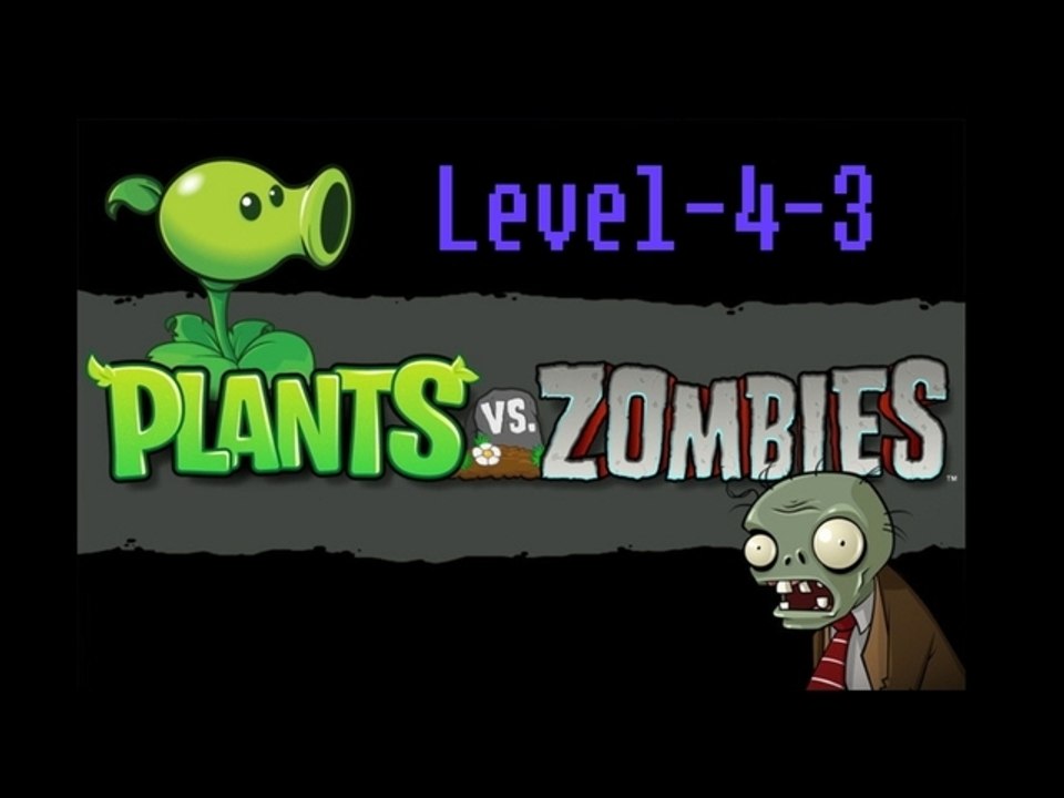 [Plants vs Zombies] Level-4-3