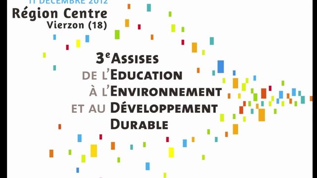 3e Assises régionales de l'éducation à l'environnement en région Centre