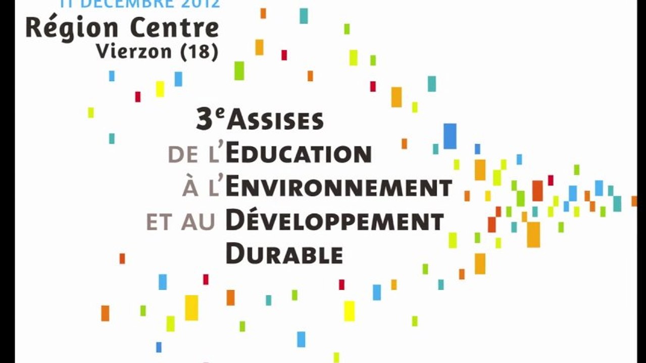 3e Assises régionales de l'éducation à l'environnement en région Centre