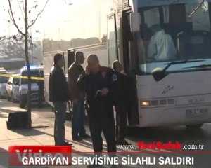 Gardiyan servisine silahlı saldırı: 3 ölü