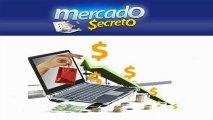 Mercado Secreto - Gana Dinero con Mercado Libre y Sitios Similares