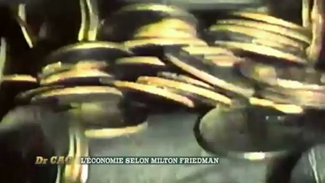 Dr CAC - L'économie selon Milton Friedman