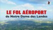 Le Fol Aéroport de Notre-Dame-des-Landes - la Parisienne Libérée - Médiapart