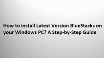 A Step-by-Step guide to install BlueStacks on Windows