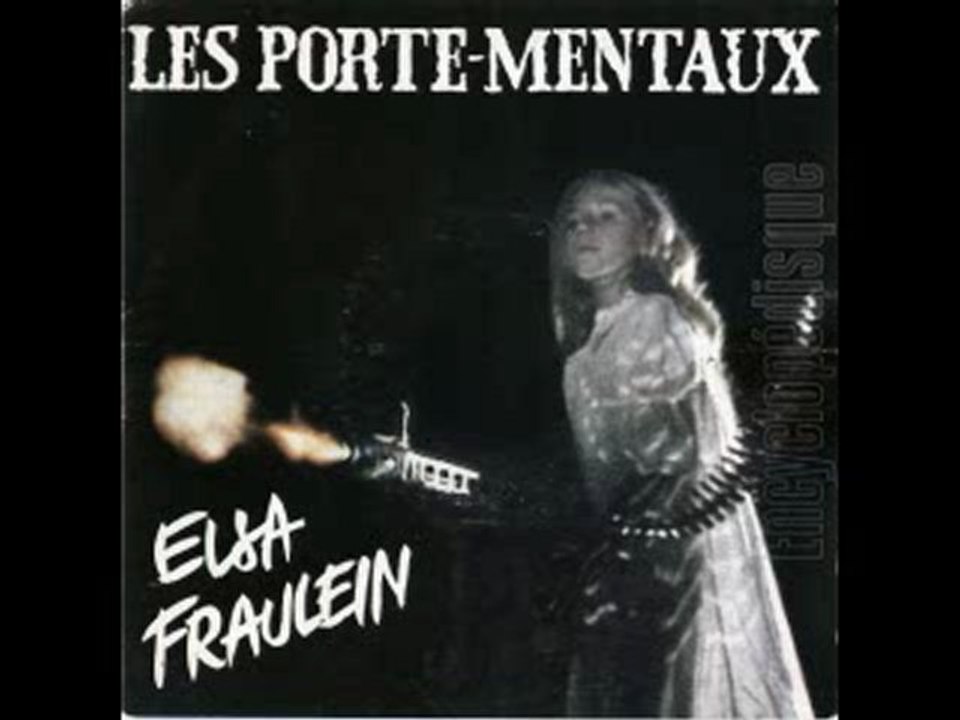 Les Porte-Mentaux -Elsa fraulein (1987)