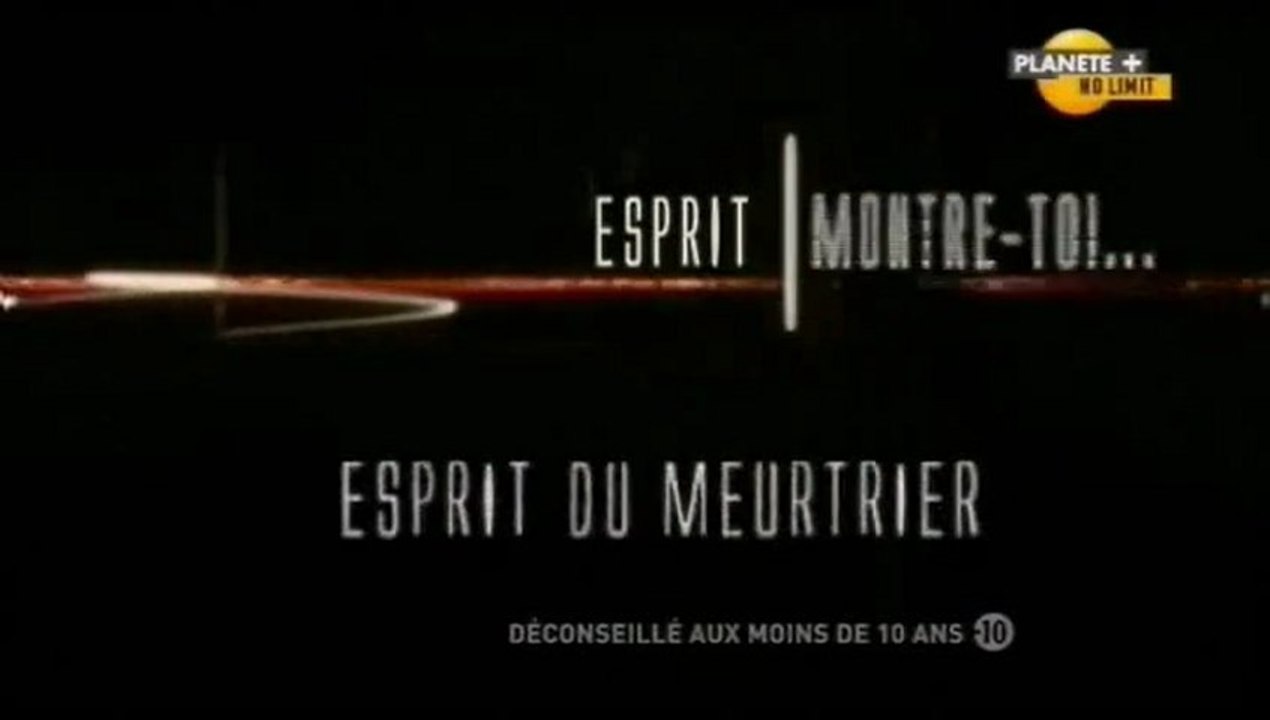 Esprit montre-toi ! - Esprit du meurtrier