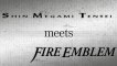 Shin Megami Tensei X Fire Emblem - Trailer D'Annonce