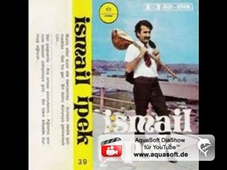 Asik Ismail Ipek - Ellemen Beni