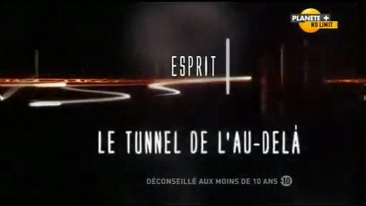 Esprit montre-toi ! - Le tunnel de l'au delà