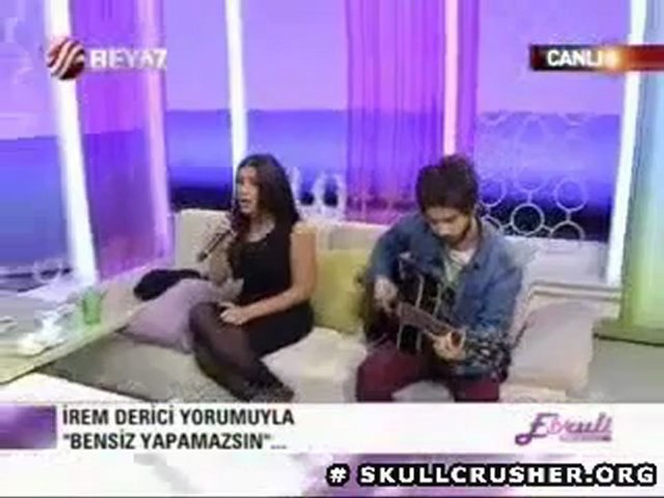 İrem Derici - Bensiz Yapamazsın (Akustik) (23 Ocak 2013)