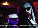 Unseen Lady Gaga 2008 Footage - 'Just Dance', 'Love Game'