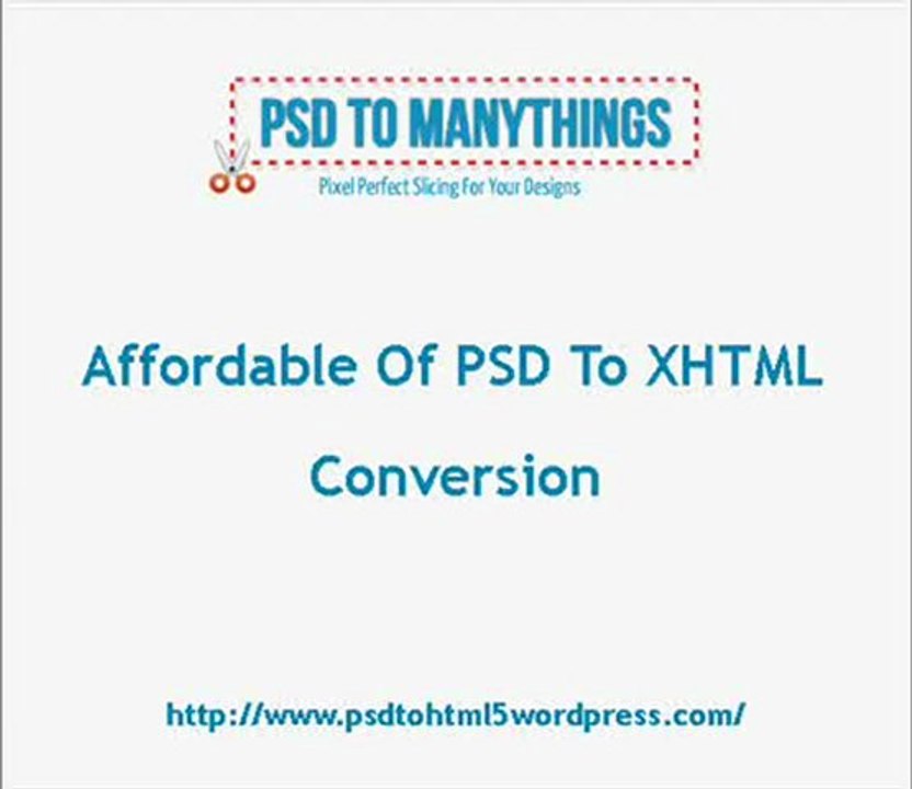 Affordable PSD To XHTML Conversion - PSD To Manythings