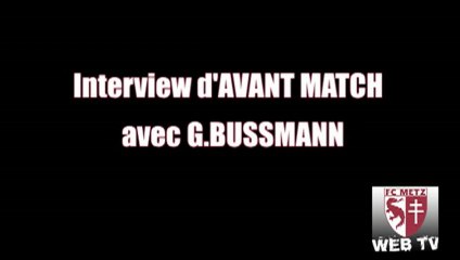 J21 Avant match : Interview de G.BUSSMANN