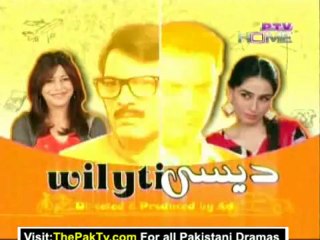 Wilyti Desi By Ptv Home Episode 16 - Part 1