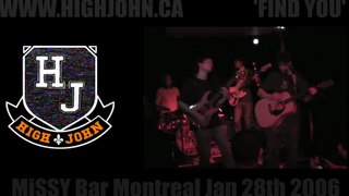High John Live - Find You - Missy bar 2006