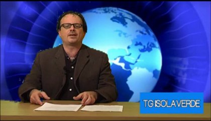 TG ISOLAVERDE EDIZIONE DI VENERDI 25 GENNAIO