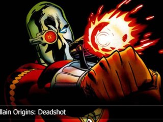 Supervillain Origins: Deadshot