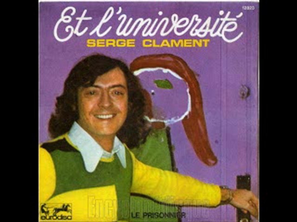Serge Clament -Et l'université (1974)