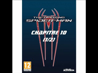 The Amazing Spider-Man [PC] Chapitre 10 [1/2]