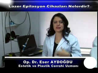 Lazer Epilasyon Cihazları Nelerdir_ Op.Dr.Eser Aydoğdu