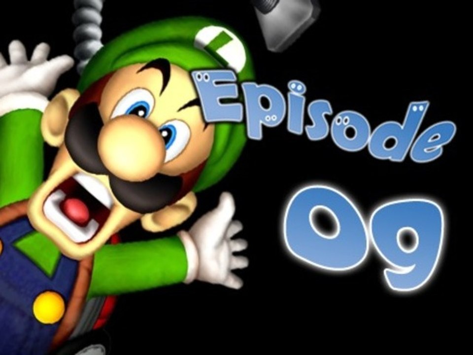 [WT] Luigi's Mansion - Episode #09