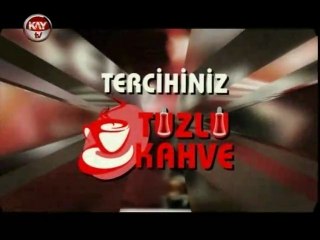 KAYTV TUZLU KAHVE 21 OCAK 2013