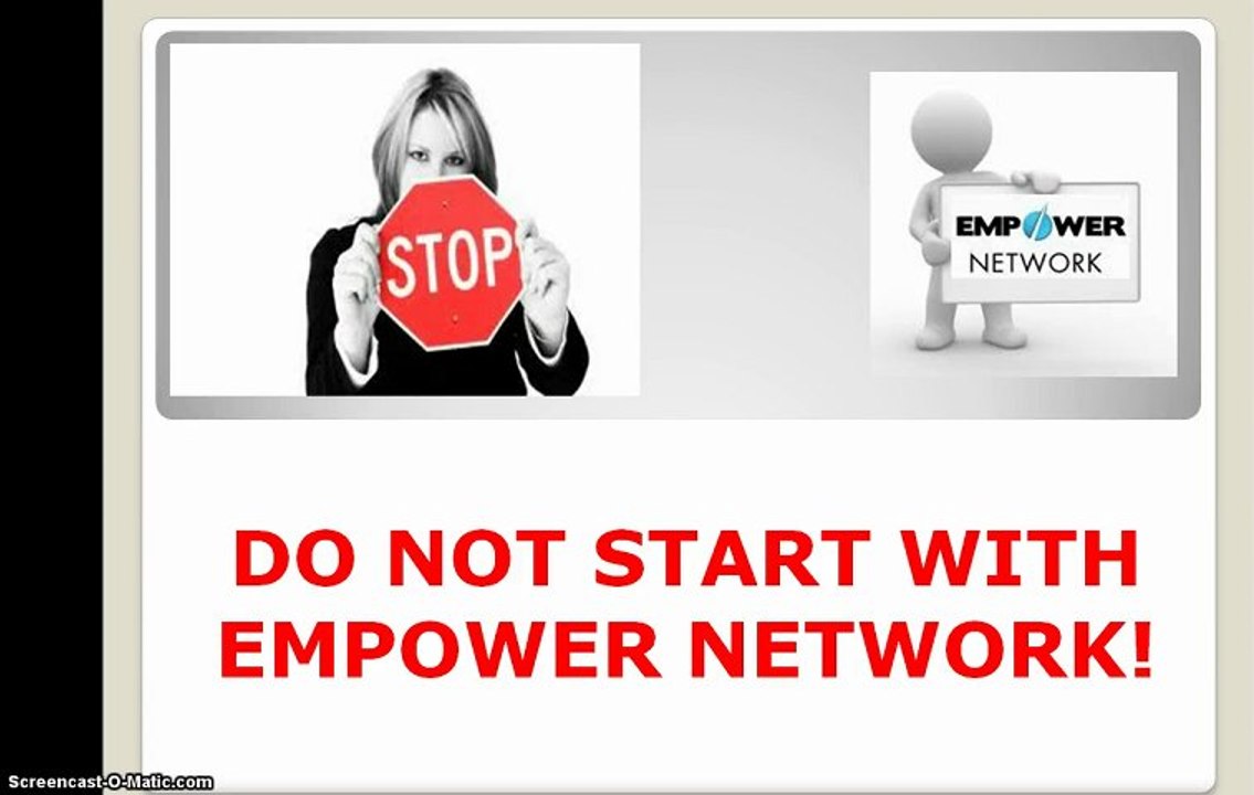 DON'T Start Empower Network - Beware!!