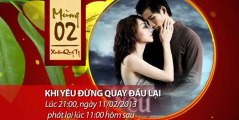 Phim khi yêu đừng quay đâu lại trên sntv-sctv6