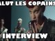 Salut Les Copains : Laisse Tomber les Filles Interview Exclu (HD)
