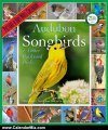 Calendar Review: Audubon Songbirds & Other Backyard Birds Calendar 2013 by National Audubon Society