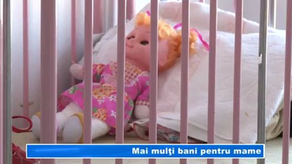 Mai multi bani pentru mame
