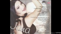 Jana - Spremna na sve - (Audio 1999)