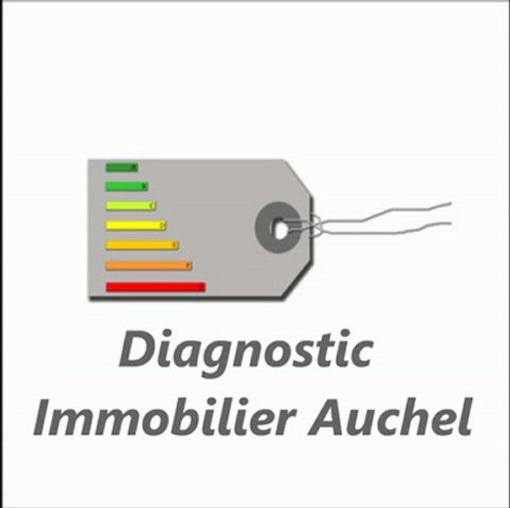 Diagnostic Immobilier Auchel. DPE