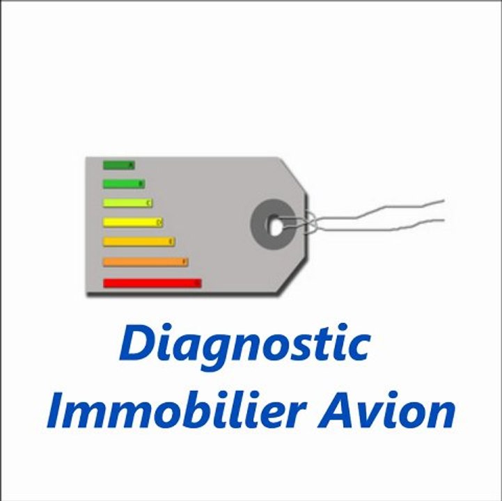 Diagnostic Immobilier Avion. DPE
