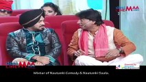 Mixtur of Nautanki Comedy & Nautanki Saala.