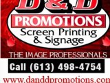 D & D Promotions, Brockville Signs, Screen Printing, Embroidery, Vehicle Lettering