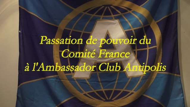Passation de pouvoir du Comité France à l'Ambassador Club Antipolis