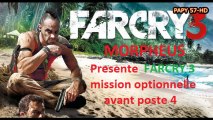 Far Cry 3 avant poste 4