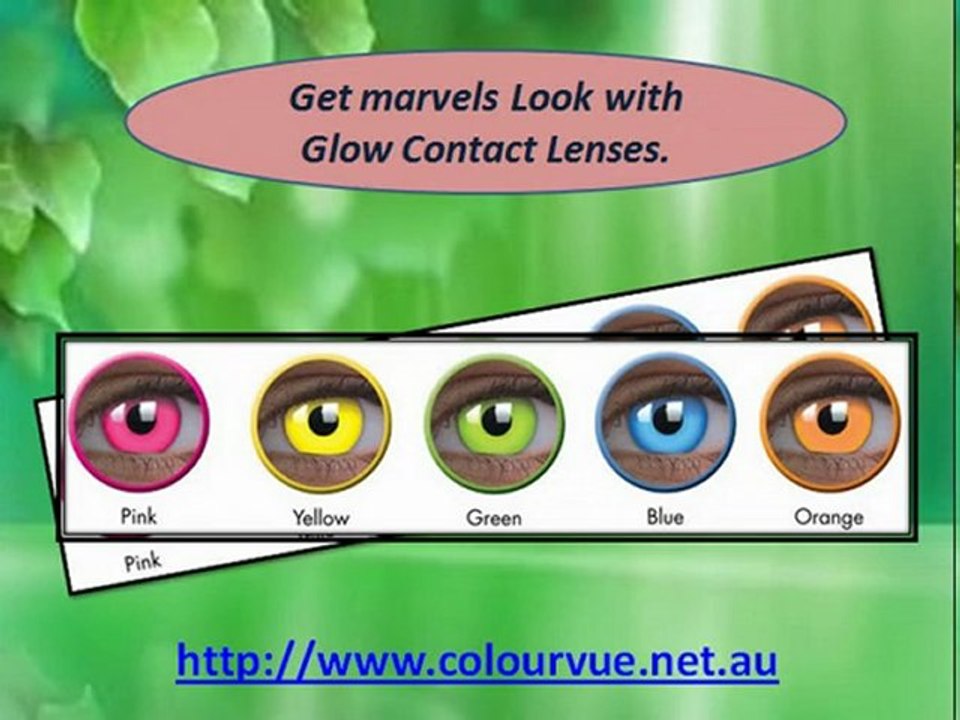 Get marvels Look with Glow Contact Lenses.