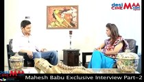 Mahesh Babu Exclusive Interview  Part-2