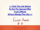 Does African Mango Really Work?  -  Read Top facts to know does African Mango Really Work?
