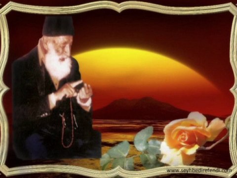 ŞEYH BEDİR KARAHAN K.S H..Z MÜRİDİN GAYESİ İLE İLGİLİ SOHBETİ