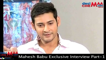 Mahesh Babu Exclusive Interview  Part-1