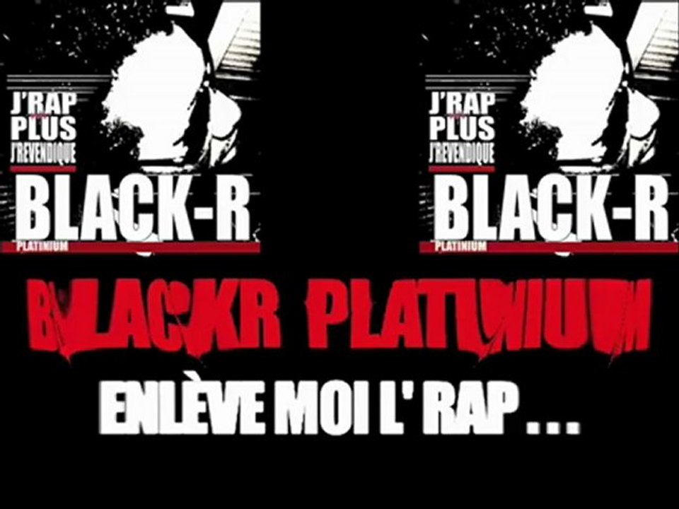 ENLÈVE MOI L'RAP / BLACKR PLATINIUM / J' RAP PLUS J' REVENDIQUE (P).