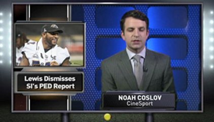 Ray Lewis Dismisses SI's PED Allegations