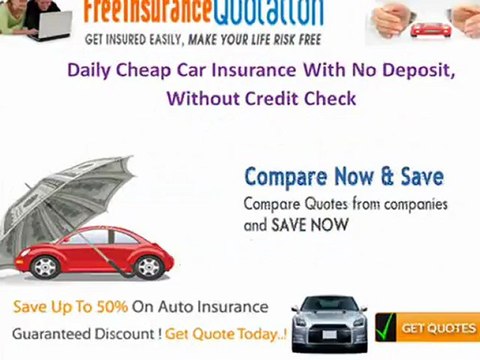 Daily Cheap Car Insurance With No Deposit, Without Credit Check
