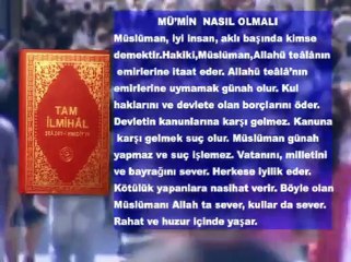 Mümin/ müslüman nasıl olmalı ?