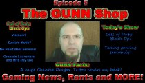 The GUNN Shop, Episode 5: Call of Duty: Black Ops, 40 Year Old Virgin Gamer!
