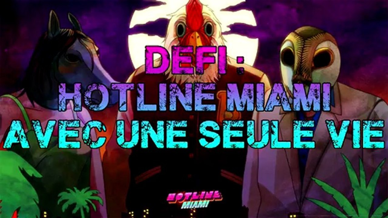 Hotline Miami avec une seule vie
